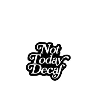 Spilla Not Today Decaf - Department of Brewology Department of Brewology